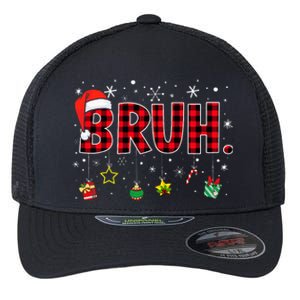 Bruh Funny Christmas Red Plaid Flexfit Unipanel Trucker Cap