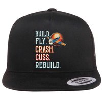 Build Fly Crash Cuss Rebuild Rc Plane Lover Rc Plane Pilot Flat Bill Trucker Hat