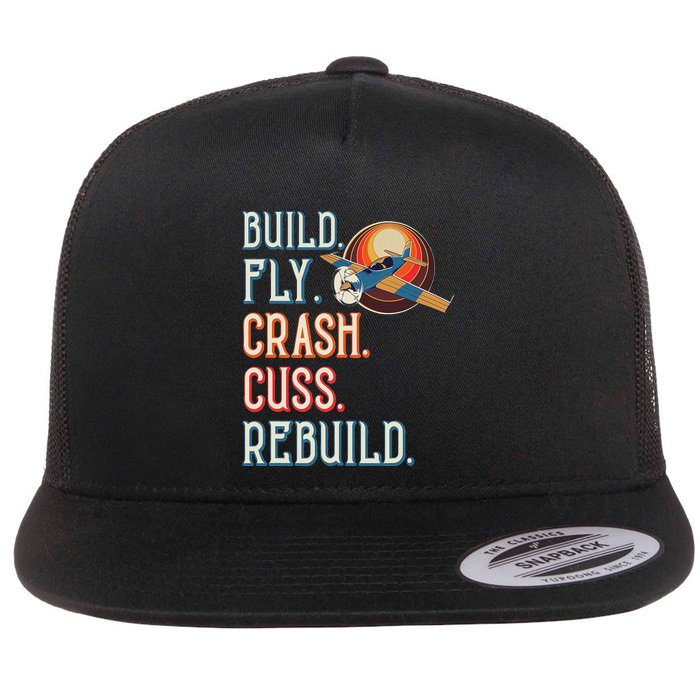 Build Fly Crash Cuss Rebuild Rc Plane Lover Rc Plane Pilot Flat Bill Trucker Hat