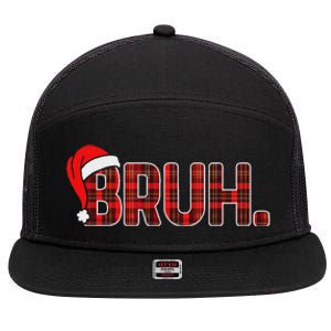 Bruh Funny Christmas Plaid Ns Xmas Pajamas 7 Panel Mesh Trucker Snapback Hat