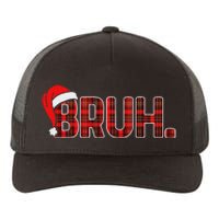 Bruh Funny Christmas Plaid Ns Xmas Pajamas Yupoong Adult 5-Panel Trucker Hat