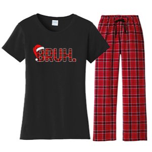 Bruh Funny Christmas Plaid Ns Xmas Pajamas Women's Flannel Pajama Set