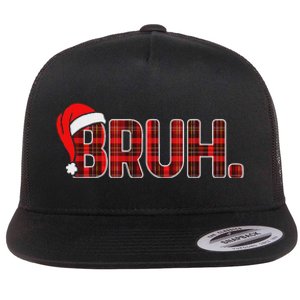 Bruh Funny Christmas Plaid Ns Xmas Pajamas Flat Bill Trucker Hat