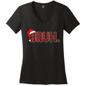 Bruh Funny Christmas Plaid Ns Xmas Pajamas Women's V-Neck T-Shirt