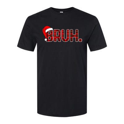 Bruh Funny Christmas Plaid Xmas Pajamas Softstyle CVC T-Shirt