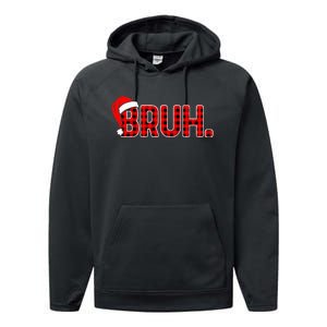 Bruh Funny Christmas Plaid Xmas Pajamas Performance Fleece Hoodie