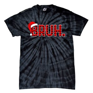 Bruh Funny Christmas Plaid Xmas Pajamas Tie-Dye T-Shirt