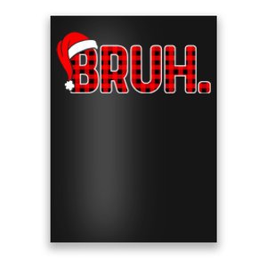 Bruh Funny Christmas Plaid Teens Xmas Pajamas Poster