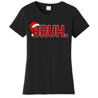 Bruh Funny Christmas Plaid Teens Xmas Pajamas Women's T-Shirt