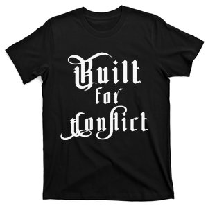 Built For Conflict Resilience Strong Quote T-Shirt