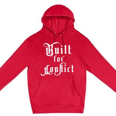 Built For Conflict Resilience Strong Quote Premium Pullover Hoodie