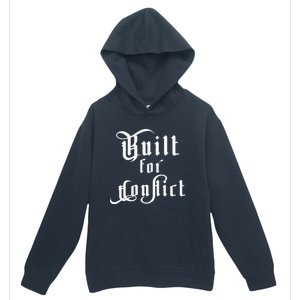 Built For Conflict Resilience Strong Quote Urban Pullover Hoodie