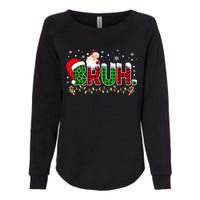 Bruh Funny Christmas Red Green Plaid Teens Boy Xmas Pajamas Womens California Wash Sweatshirt