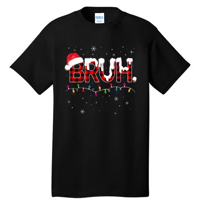 Bruh Funny Christmas Plaid Teens Xmas Pajamas Tall T-Shirt