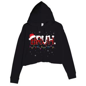 Bruh Funny Christmas Plaid Teens Xmas Pajamas Crop Fleece Hoodie