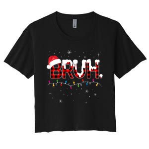 Bruh Funny Christmas Plaid Teens Xmas Pajamas Women's Crop Top Tee