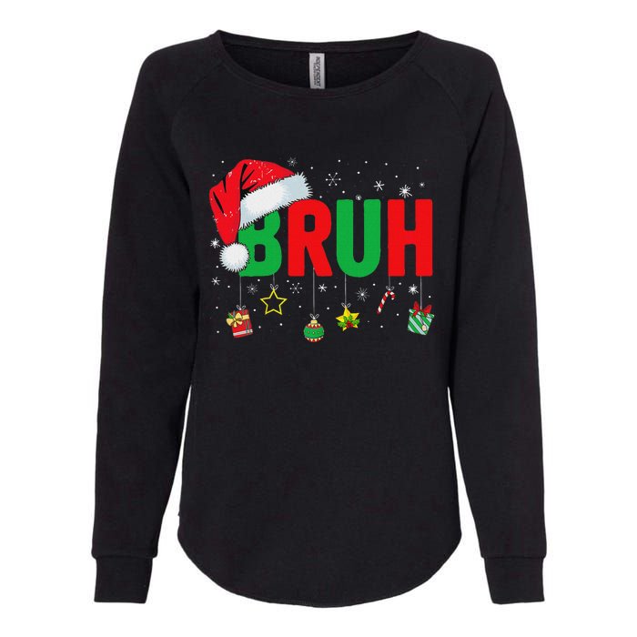 Bruh Funny Christmas Red Plaid Ns Xmas Pajamas Womens California Wash Sweatshirt