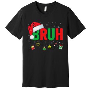 Bruh Funny Christmas Red Plaid Ns Xmas Pajamas Premium T-Shirt