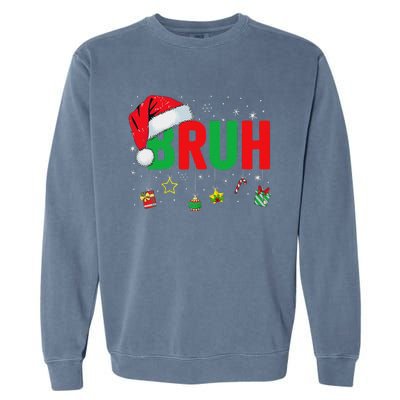 Bruh Funny Christmas Red Plaid Ns Xmas Pajamas Garment-Dyed Sweatshirt