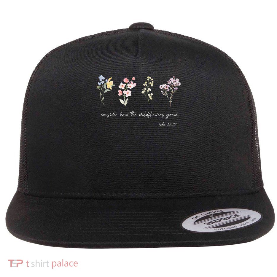 Boho Floral Consider How The Wildflowers Grow Motivational Flatbill Hat