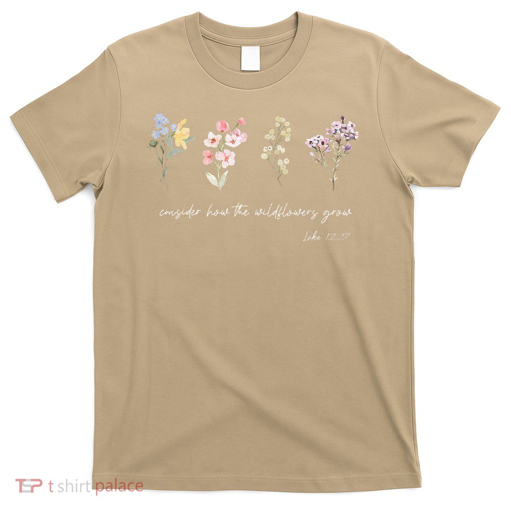 Boho Floral Consider How The Wildflowers Grow Motivational T-Shirt