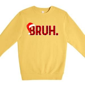 Bruh Funny Christmas Plaid Teens Boy Xmas Pajamas Premium Crewneck Sweatshirt