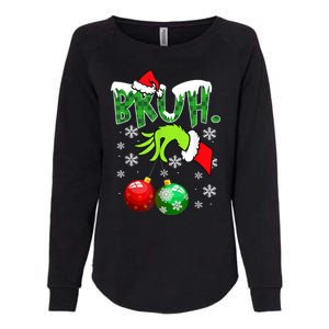 Bruh Funny Christmas Plaid Womens California Wash Sweatshirt