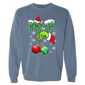 Bruh Funny Christmas Plaid Garment-Dyed Sweatshirt