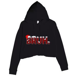 Bruh Funny Christmas Plaid Xmas Pajamas Gift Crop Fleece Hoodie