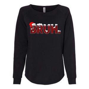 Bruh Funny Christmas Plaid Xmas Pajamas Gift Womens California Wash Sweatshirt