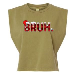 Bruh Funny Christmas Plaid Xmas Pajamas Gift Garment-Dyed Women's Muscle Tee