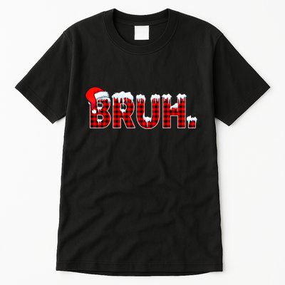 Bruh Funny Christmas Plaid Teens Xmas Pajamas Tall T-Shirt