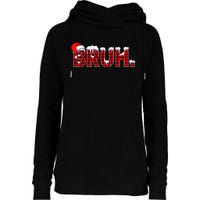 Bruh Funny Christmas Plaid Teens Xmas Pajamas Womens Funnel Neck Pullover Hood