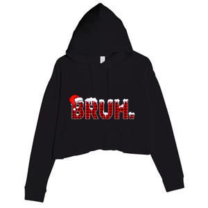 Bruh Funny Christmas Plaid Teens Xmas Pajamas Crop Fleece Hoodie