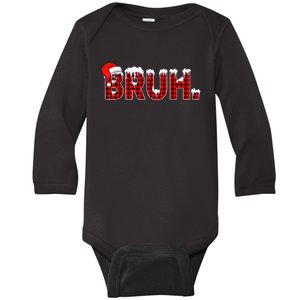 Bruh Funny Christmas Plaid Teens Xmas Pajamas Baby Long Sleeve Bodysuit