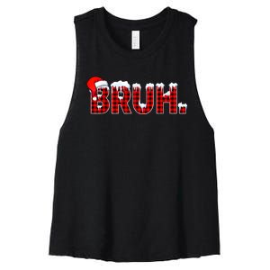 Bruh Funny Christmas Plaid Teens Xmas Pajamas Women's Racerback Cropped Tank