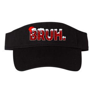 Bruh Funny Christmas Plaid Teens Xmas Pajamas Valucap Bio-Washed Visor