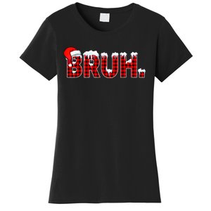 Bruh Funny Christmas Plaid Teens Xmas Pajamas Women's T-Shirt