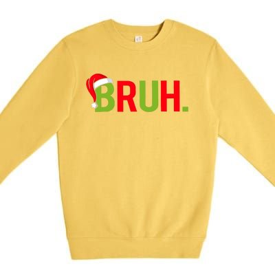 Bruh Funny Christmas Plaid Teen Xmas Pajamas Premium Crewneck Sweatshirt