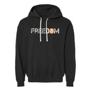 Bitcoin = Freedom Crypto Cryptocurrency Trading Trader Gift Garment-Dyed Fleece Hoodie