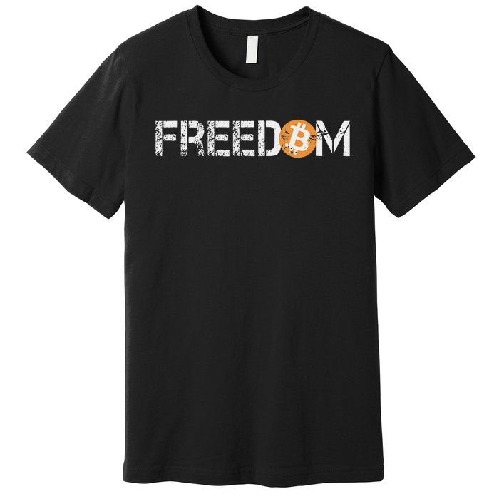 Bitcoin = Freedom Crypto Cryptocurrency Trading Trader Gift Premium T-Shirt