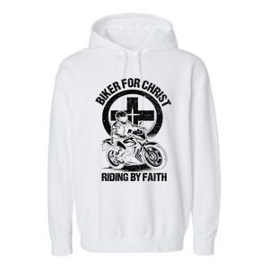 Biker For Christ Riding By Faith Gift Garment-Dyed Fleece Hoodie