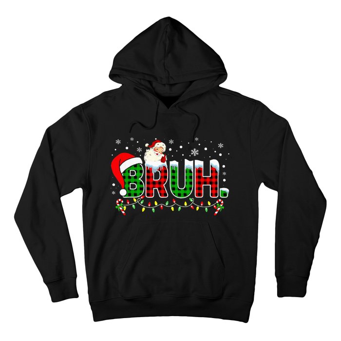 Bruh Funny Christmas Red Green Plaid Teens Xmas Pajamas Hoodie