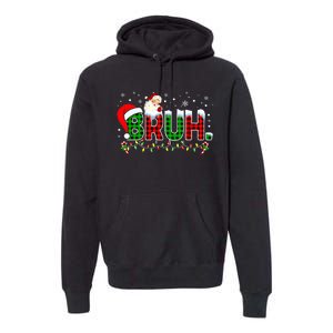 Bruh Funny Christmas Red Green Plaid Teens Xmas Pajamas Premium Hoodie