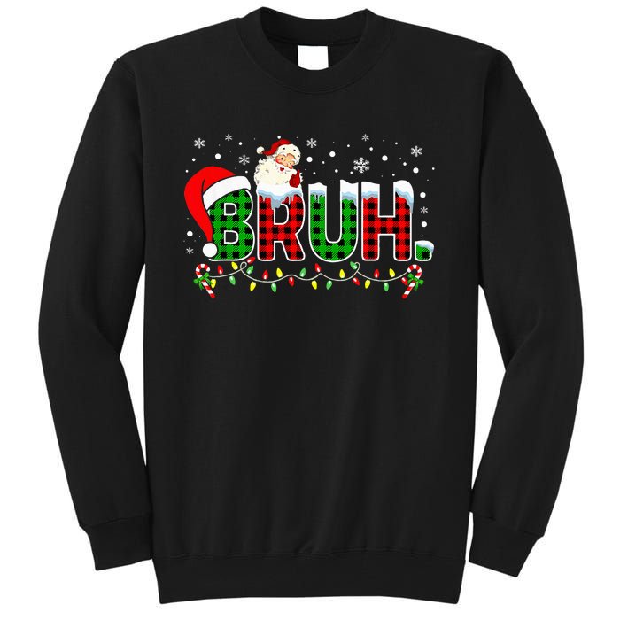 Bruh Funny Christmas Red Green Plaid Teens Xmas Pajamas Tall Sweatshirt