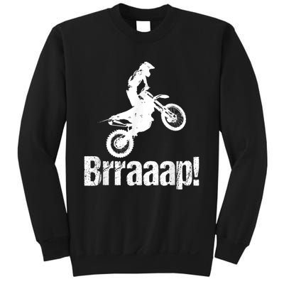 Brraaap Funny Dirt Bike Motocross, For Riders Sweatshirt