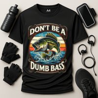 Bass Fishing DonT Be A Dumb Bass Cooling Performance Crew T-Shirt