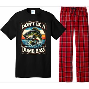 Bass Fishing DonT Be A Dumb Bass Pajama Set