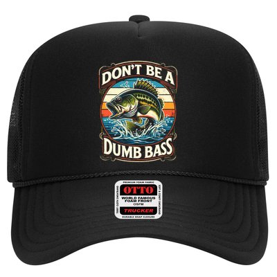 Bass Fishing DonT Be A Dumb Bass Trucker Hat