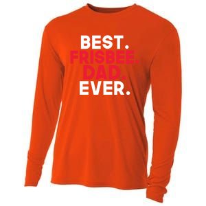 Best Frisbee Dad Ever Frisbee Dad Great Gift Cooling Performance Long Sleeve Crew